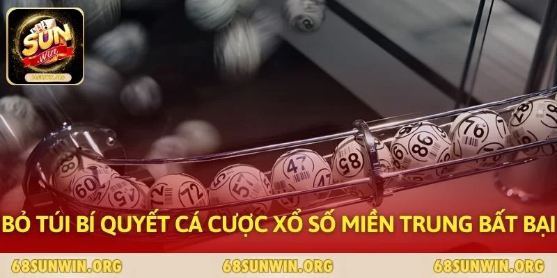 Bỏ túi bí quyết cá cược xổ số miền Trung bất bại