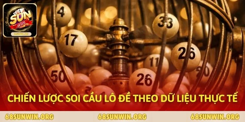 Chiến lược soi cầu lô đề theo dữ liệu thực tế