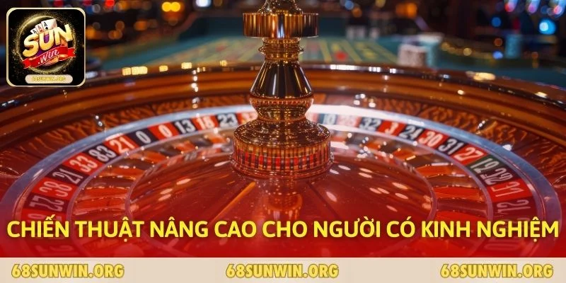 Chiến thuật nâng cao cho người có kinh nghiệm