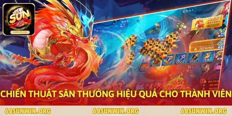 Chiến thuật săn thưởng hiệu quả cho thành viên