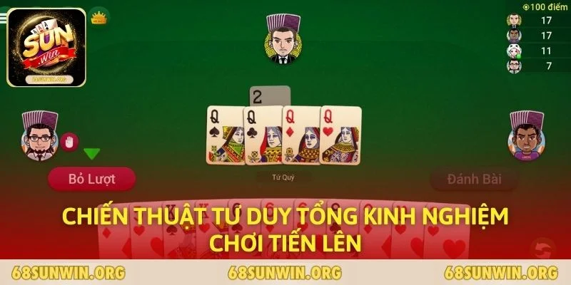 Chiến thuật tư duy tổng kinh nghiệm chơi Tiến Lên
