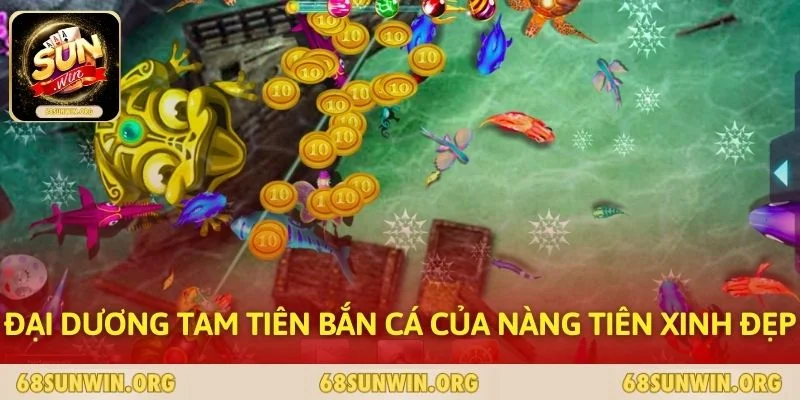 Đại dương Tam Tiên Bắn Cá của nàng tiên xinh đẹp