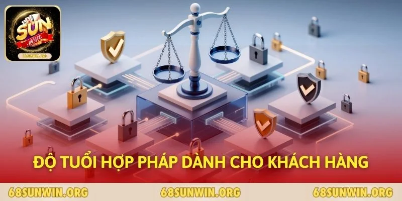 Độ tuổi hợp pháp dành cho khách hàng