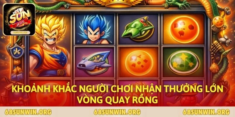 Khoảnh khắc người chơi nhận thưởng lớn vòng quay rồng