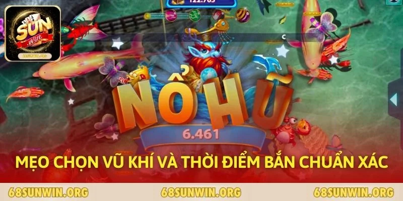 Mẹo chọn vũ khí và thời điểm bắn chuẩn xác