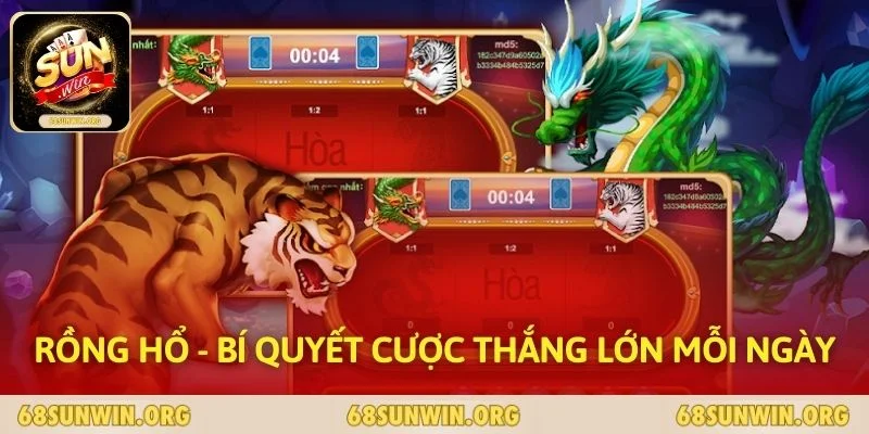 Rồng Hổ - Bí Quyết Cược Thắng Lớn Mỗi Ngày